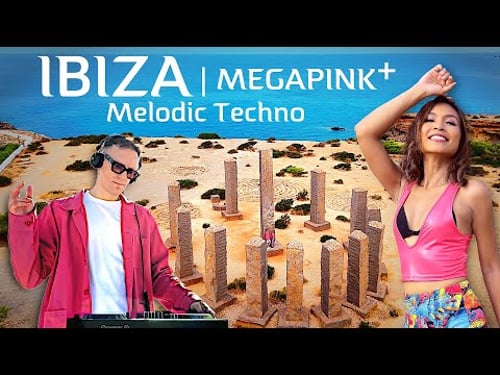 Progressive House Music DJ Set in Ibiza | MEGAPINK+