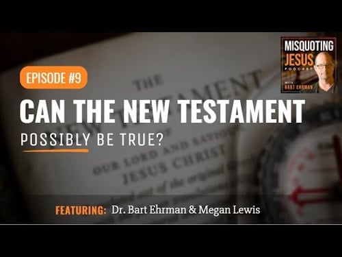 Can the New Testament Possibly Be True?
