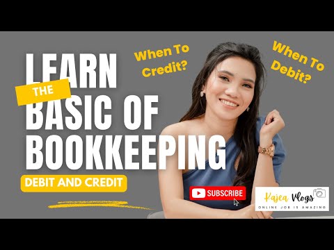 Mastering Bookkeeping Basics: Understanding Debit and Credit | Bookkeeping 101