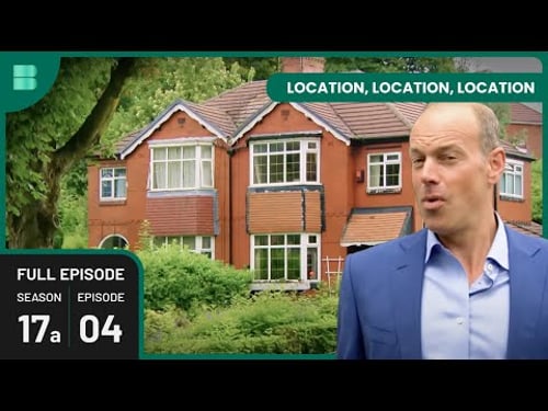 Up-sizing Challenges in Manchester - Location Location Location - Real Estate TV