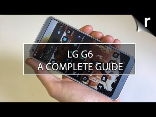 LG G6 Complete Guide: Unboxing, review, best hidden features and more