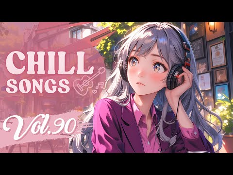 Chill Songs Vol.90 | Relaxed R&B & Lo-Fi Beats | Easy Nights & Cozy Days