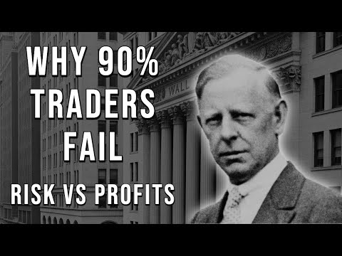 Why Most Traders Fail? – What 90% of Traders Do Wrong with Risk and Profits | Jesse Livermore