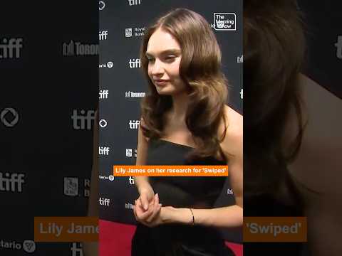 "Enjoyed swiping" but "addictive": Lily James discusses experience with dating apps