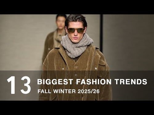 The Biggest Fashion Trends Fall Winter 2025/26 | Men's Fashion
