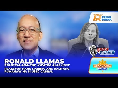 Reaksyon ni Roland Llamas nang Marinig ang Balitang Pumanaw na si Usec. Cabral | Arangkada Balita