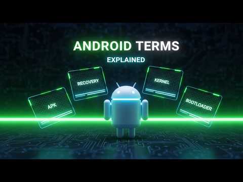 14 Android Terms Every Android User Must Know