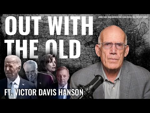Victor Davis Hanson: Democrats’ Radical Changing of the Guard