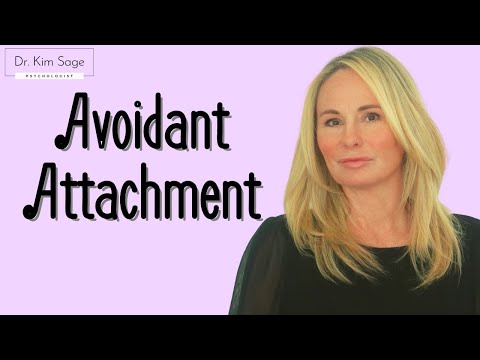 AVOIDANT ATTACHMENT: DEACTIVATION AND AUTONOMY. | DR. KIM SAGE