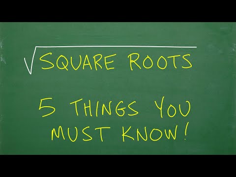 Square Roots - 5 Things you MUST Know!