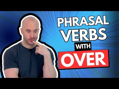 Phrasal Verbs with "OVER" - Learn 100 PHRASAL VERBS in ONE MINUTE!?