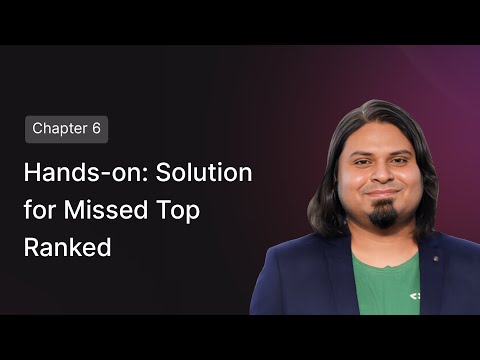 Hands-on Solution for Missed Top Ranked, Not in Context, Not Extracted & Incorrect Specificity