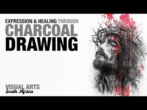 Drawing and Healing with Charcoal | Visual Arts