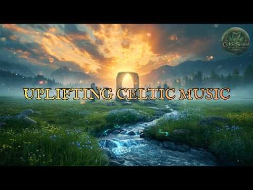 Celtic Morning Music 🍀 1 Hour Uplifting Instrumental to Start Your Day