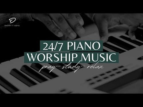 Prayer Instrumental Music with Scriptures & Nature | 24/7 DappyTKeys Piano Worship