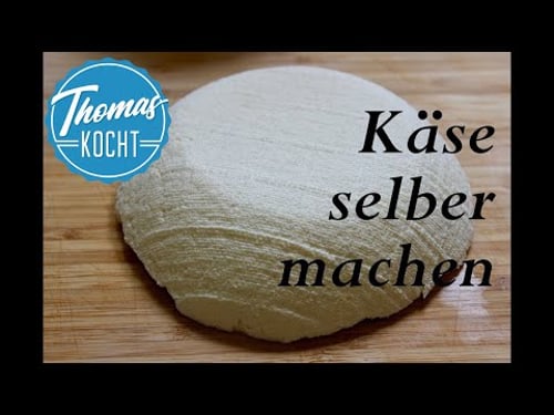 Käse schnell und einfach selber machen / Thomas kocht