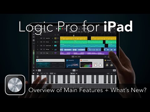 Logic Pro for iPad - Overview of Main Features! + What's New?