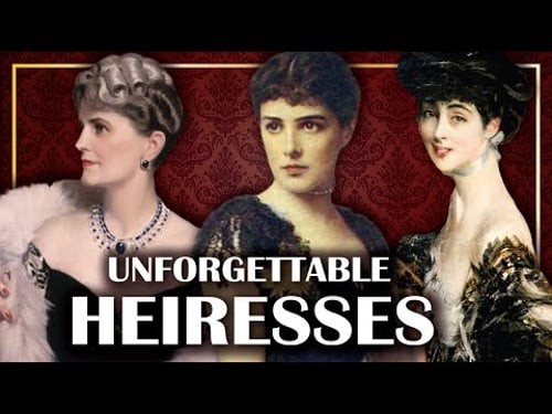 Top 10 Most Unforgettable HEIRESSES