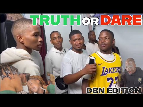 TRUTH OR DARE DBN EDITION (12 GUYS & 12 LADIES) ||TheCertifiedOGs