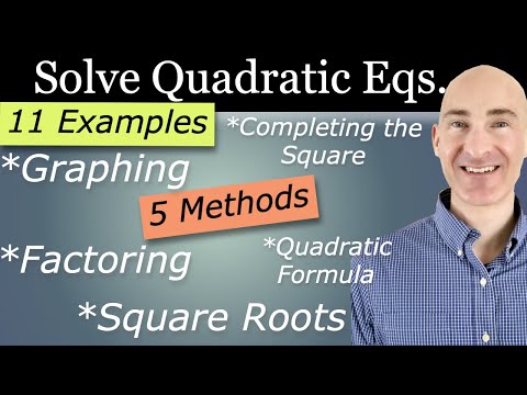 Solve Quadratic Equations (5 Different Methods)