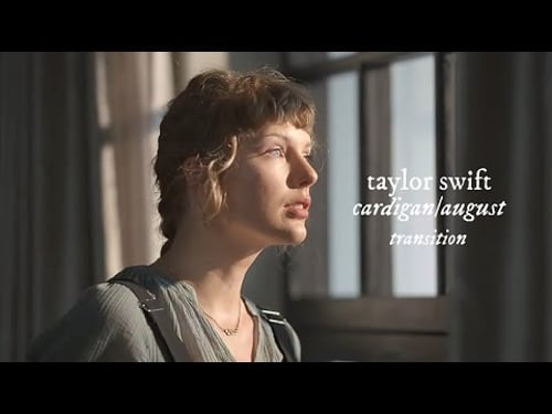 Taylor Swift - cardigan/august (transition — visualizer)