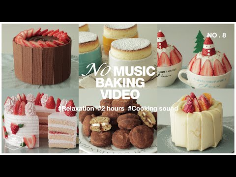 2 hours No Music Baking Video | Relaxation Cooking Sounds |Strawberry Chocolate Cake,Cookies,Dessert