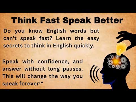 Think Fast And Speak Better || Improve Your English || Bookish English