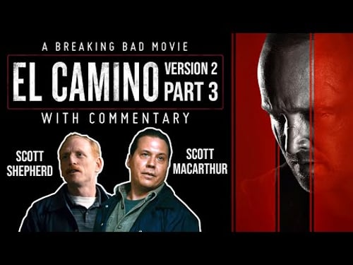 El Camino With Commentary | Version 2 - Part 3 | With Neil & Casey