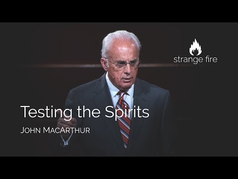 Testing the Spirits (John MacArthur) (Selected Scriptures)