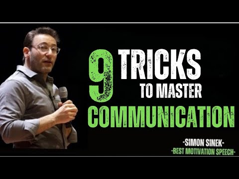 9 Communication Tips That Will Change How You Speak | Simon Sinek Motivation