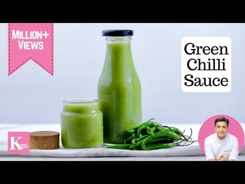चिल्ली सॉस मिनटों में तैयार घर पर | Chinese Sauce Recipe | Green Chilli Sauce | Chef Kunal Kapur