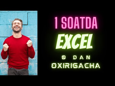 1 SOATDA EXCELNI 0 DAN OXIRIGACHA O'RGANAMIZ || EXCEL DASTURIDA FORMULA VA FUNKSIYALAR BILAN ISHLASH