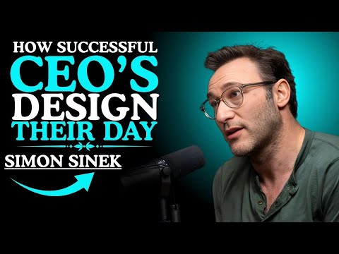 HOW SUCCESSFUL CEO'S DESIGN THEIR DAY || SIMON SINEK Motivations ||