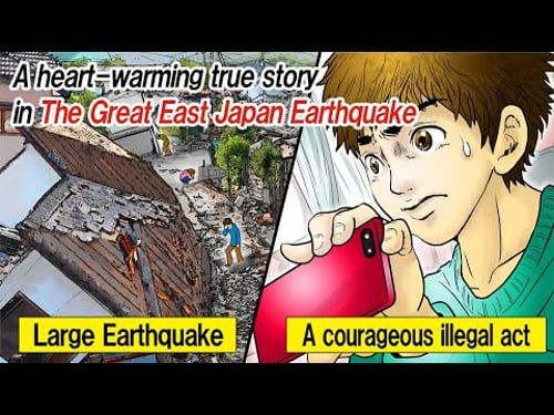 【Manga】Japan Earthquake and Tsunami : A boy saved victims by Courageous illegal act