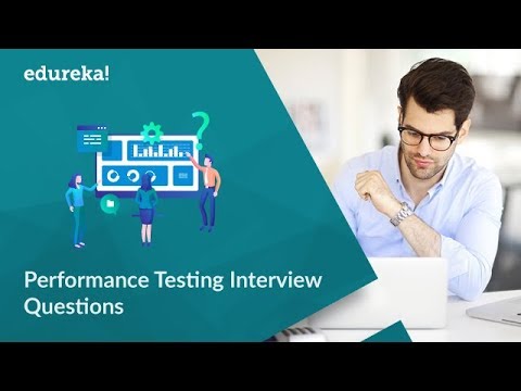 Top 50 Performance Testing Interview Questions | JMeter Interview Questions | Edureka