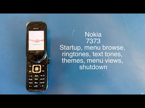 Nokia 7373 - Startup, menu browse, ringtones, text tones, themes, menu views, shutdown