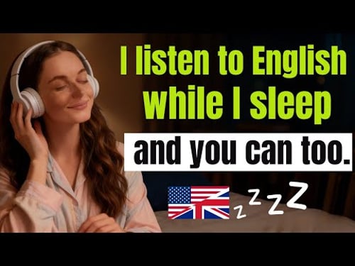 Relax and Absorb English While You Sleep | Everyday Advanced Practice