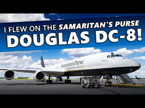 I Flew on the SAMARITAN'S PURSE DOUGLAS DC-8!