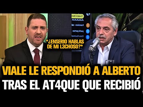 VIALE LE RESPONDIÓ A ALBERTO TRAS EL ATAQUE QUE RECIBIÓ