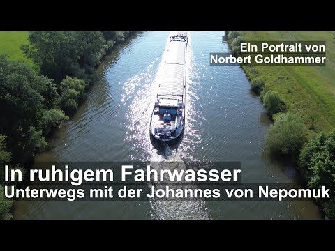 In calm waters on the way with the Johannes von Nepomuk