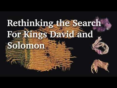 Rethinking the Search For Kings David and Solomon