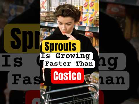 Sprouts is growing faster than Costco #costco #business #economics #grocery