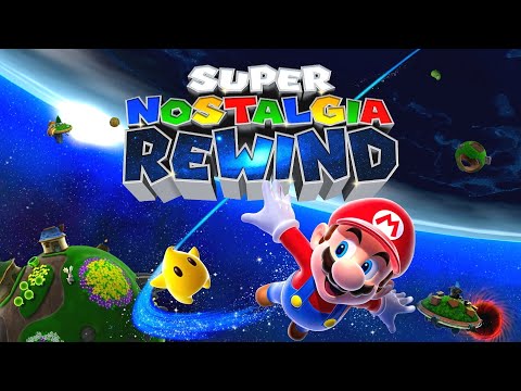 Super Mario Galaxy - Nostalgia Rewind