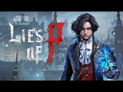 Let's Play All of Lies of P: A Dark Pinocchio Soulslike