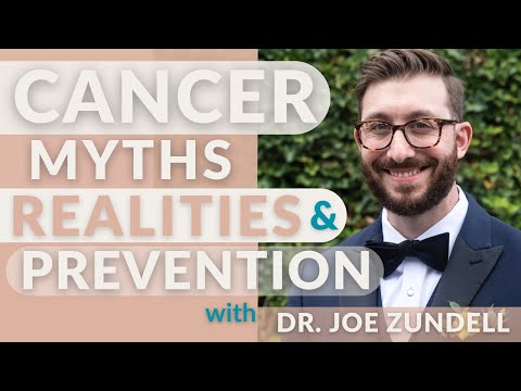 Cancer Myths, Realities & Preventative Measures with Dr. Joe Zundell