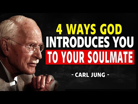 4 Ways God Introduces You to Your Soulmate — Without You Even Realizing It - Carl Jung