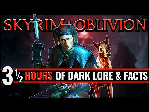 Nearly 3 1/2 Hours of Random Skyrim and Oblivion Dark Lore, Facts, and Secrets