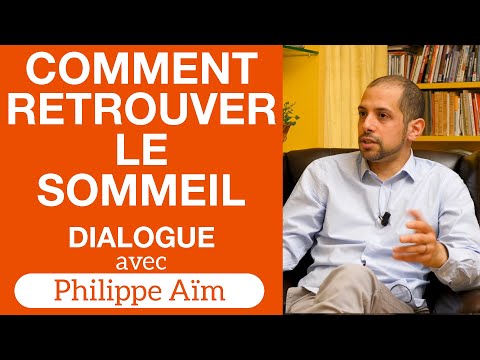 Comment retrouver le sommeil ? — Dialogue avec Philippe Aïm, hypnothérapeute et psychiatre