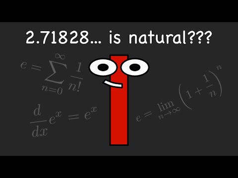 What's So Natural About e? #some2