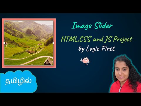 Image Slider Project - HTML,CSS and Javascript | Logic First Tamil